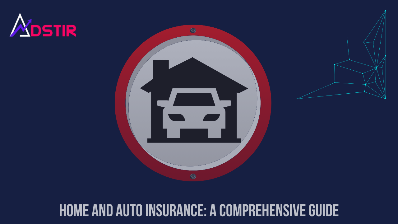 Home and Auto Insurance